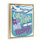 Stupell Industries Catch Flights Not Feelings Floating Frame, design by Connie Summers